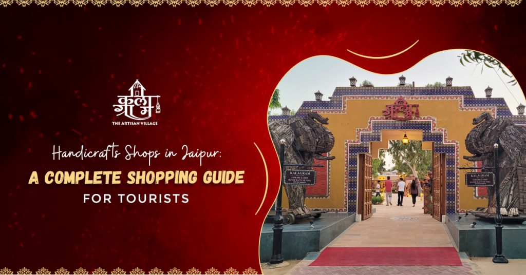 Handicrafts Shops in Jaipur: A Complete Shopping Guide for Tourists